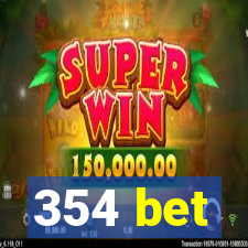 354 bet